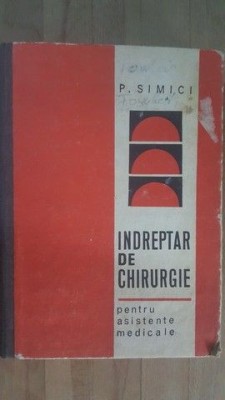 Indreptar de chirurgie pentru asistente medicale- P.Simici foto