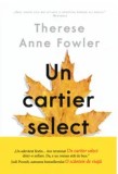 Un cartier select/Therese Anne Fowler, Litera