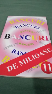 BANCURI DE MILIOANE 11 foto