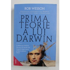 PRIMA TEORIE A LUI DARWIN de ROB WESSON , 2021