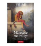 Will Self - Maretele maimute - 116594