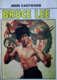 Cumpara ieftin Bruce Lee, micul dragon - John Cartwood, Carell, 1994, spiritualitate, ezoterism, limba romana, brosata, stare foarte buna