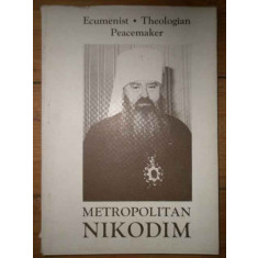 Metropolitan Nikodim - Ecumenist Theologian Peacemaker ,307539