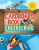 Cardboard Box Engineering: Cool, Inventive Projects for Tinkerers, Makers &amp; Future Scientists