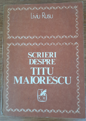 Scrieri despre Titu Maiorescu, Liviu Rusu foto