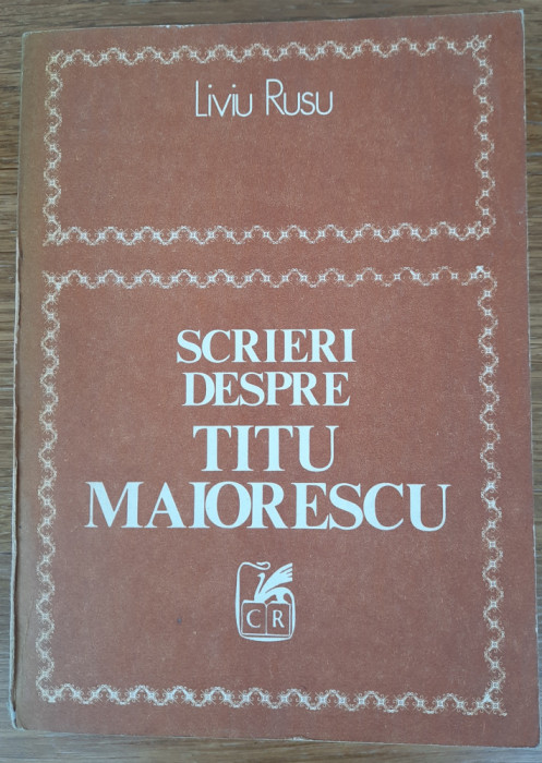 Scrieri despre Titu Maiorescu, Liviu Rusu