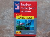 Bertrand Demazet - Engleza comertului exterior. Metoda Larousse