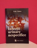 Infecții urinare nespecifice - Felix Voinea