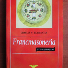 Charles W. Leadbeater - Francmasoneria. Rituri si initieri