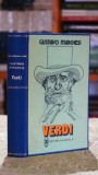 Cumpara ieftin Giuseppe Verdi - Gustavo Marchesi, carte biografie, editura Muzicala 1987, 538 pagini, legatura lux