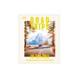 Road Trips in the USA: 50 Adventures on the Open Road