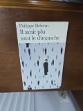 Il avait plu tout le dimanche - Philippe Delerm