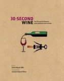 30-Second Wine | Gerard Basset OBE, Annette Alvarez-Peters, Ivy Press