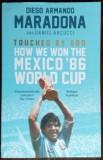 DIEGO ARMANDO MARADONA: HOW WE WON THE MEXICO &#039;86 WORLD CUP (LONDON 2019/LB ENG)
