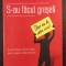 S-au facut greseli - Carol Tavris / Elliot Aronson