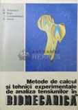 Cumpara ieftin Metode de calcul si tehnici experimentale de analiza tensiunilor in biomecanica - 1986 - D. Antonescu ($T173), Tehnica