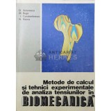Metode de calcul si tehnici experimentale de analiza tensiunilor in biomecanica - 1986 - D. Antonescu ($T173)