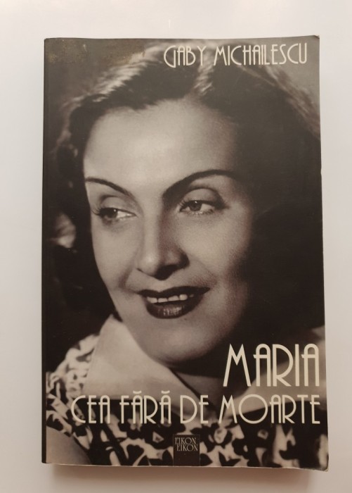 Maria cea fără de moarte - Gaby Michailescu