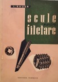 Scule Filetare L. Sauer F333, Tehnica 1962, Romana, Mecanica