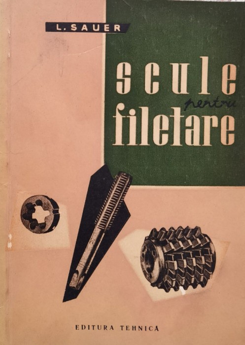 Scule Pentru Filetare - L. Sauer , F333
