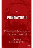 Principalele curente ale marxismului, vol. I. Fondatorii - Curtea Veche