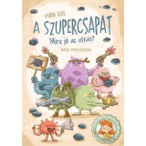 A szupercsapat - Mire j&oacute; az olt&aacute;s? - Vib&oacute;k Ildi