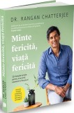 Minte fericită, viață fericită - Paperback brosat - Dr. Rangan Chatterjee - Publica