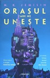 Orasul care ne uneste - N. K. Jemisin (Armada/Nemira)