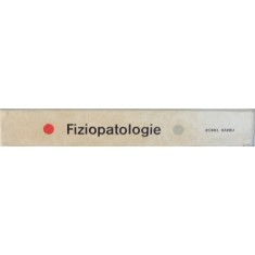 FIZIOPATOLOGIE , ED. a II a de ROMEL BARBU , Bucuresti 1980