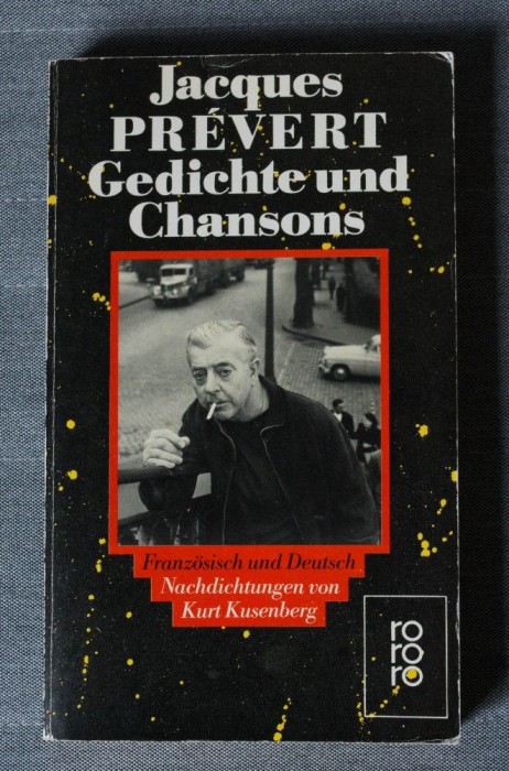 Jacques Prevert - Gedichte und Chansons (ediție bilingvă ger. - fr.)