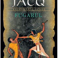 Fugarul - Christian Jacq