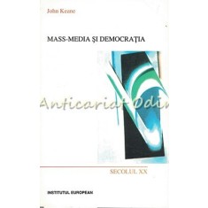 Mass-Media Si Democratia - John Keane