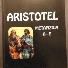 METAFIZICA A-E - ARISTOTEL