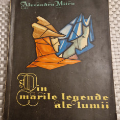 Din marile legende ale lumii volumul 2 Alexandru Mitru