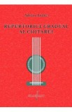 Repertoriul gradual al chitarei - Adrian Andrei