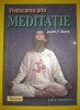 Vindecarea prin meditație - Justin F. Stone, Teora 2000. Carte spiritualitate, ezoterism