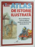 ATLAS DE ISTORIE ILUSTRATA , DE LA SFARSITUL EVULUI MEDIU PANA LA INCEPUTUL SECOLULUI XX de DRAGOS SEBASTIAN BECHERU , 2018