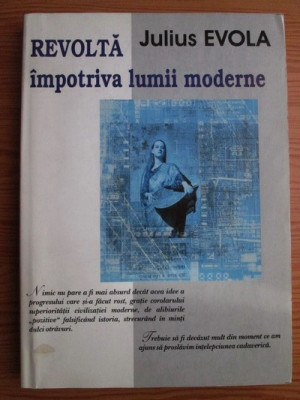 Julius Evola - Revolta impotriva lumii moderne foto