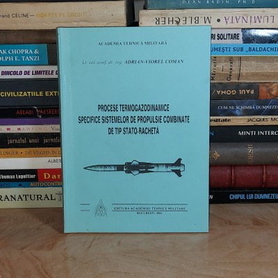 ADRIAN-VIOREL COMAN ~ PROCESE TERMOGAZODINAMICE SPECIFICE STATO-RACHETA , 2001 * foto