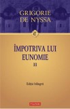 Impotriva lui Eunomie Vol.2 - Grigorie de Nyssa