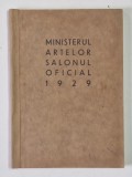 SALONUL OFICIAL PICTURA SCULPTURA SI DESEN 1929 , PREZINTA HALOURI DE APA , COPERTA SPATE REFACUTA