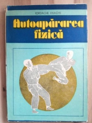 Autoapararea fizica- Iordache Enache foto