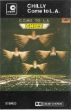 Chilly - Come To L.A., Caseta audio