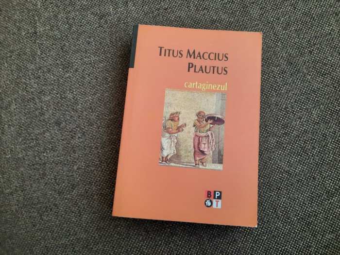 Titus Maccius Plautus - Cartaginezul