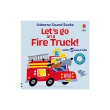 Let's Go on a Fire Truck