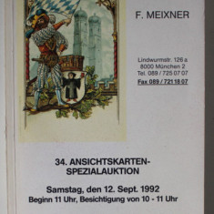 F. MEIXNER , 34 . ANSICHTSKARTEN SPEZIALAUKTION , CATALOG DE LICITATIE CARTI POSTALE , TEXT IN LIMBA GERMANA , 1992