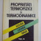 PROPRIETATI TERMOFIZICE SI TERMODINAMICE , SOLIDE , LICHIDE , GAZA , VOL II de A. LECA , I. PRISECARU , 1994