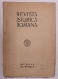 REVISTA ISTORICA ROMANA , VOLUMUL XV , FASCICUL IV , 1945