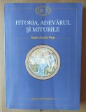 Ioan-Aurel Pop - Istoria, adevărul și miturile (note de lectură)