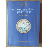 Ioan-Aurel Pop - Istoria, adevărul și miturile (note de lectură)